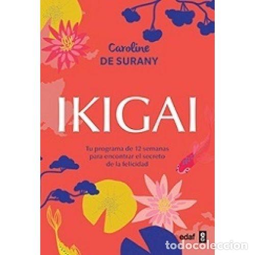 Libros: IKIGAI - SURANY, CAROLINE DE - Foto 1