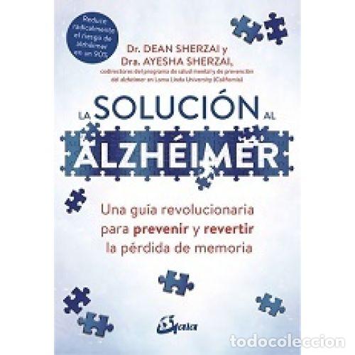Libros: LA SOLUCI&Oacute;N AL ALZH&Eacute;IMER - SHERZAI, DEAN / SHERZAI, AYESHA - Foto 1