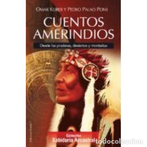 Libros: CUENTOS AMERINDIOS - PALAO PONS, PEDRO;KURDI, OMAR - Foto 1