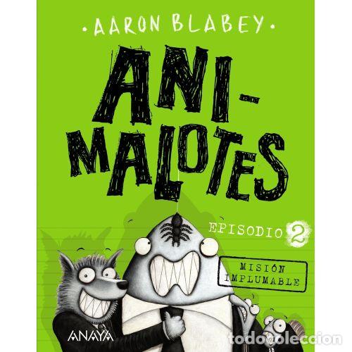 Libros: ANIMALOTES 2. MISI&Oacute;N IMPLUMABLE - Blabey, Aaron - Foto 1