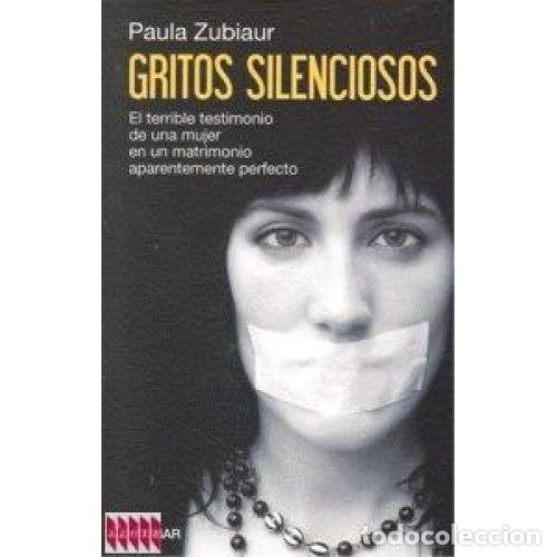 Libros: GRITOS SILENCIOSOS - Zubiaur, Paula - Foto 1