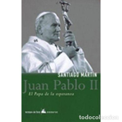 Libros: JUAN PABLO II - MART&Iacute;N, SANTIAGO - Foto 1