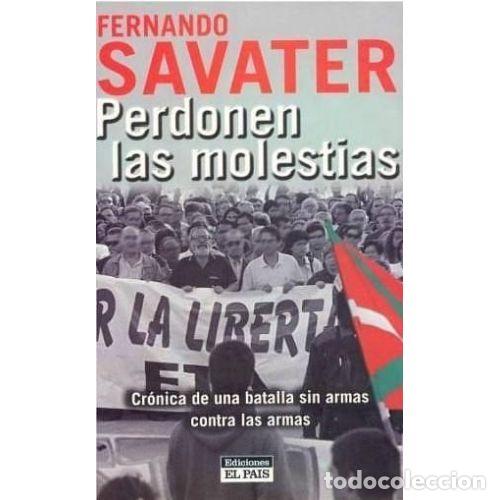 Libros: PERDONEN LAS MOLESTIAS - SAVATER,FERNANDO - Foto 1