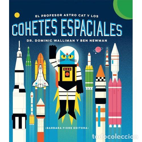 Libros: EL PROFESOR ASTRO CAT Y LOS COHETES ESPACIALES - WALLIMAN, DOMINIC - Foto 1