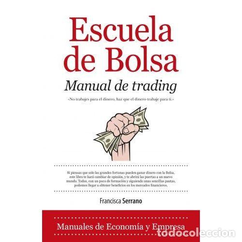 Libros: ESCUELA DE BOLSA - Serrano Ruiz, Francisca - Foto 1