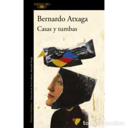 Libros: CASAS Y TUMBAS - ATXAGA, BERNARDO - Foto 1