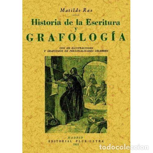 Libros: HISTORIA DE LA ESCRITURA Y GRAFOLOG&Iacute;A - RAS, MATILDE - Foto 1