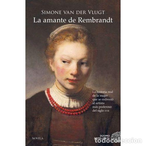 Libri di seconda mano: LA AMANTE DE REMBRANDT - VAN DER VLUGT, SIMONE