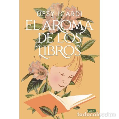 Libros: EL AROMA DE LOS LIBROS (ADN) - ICARDI, DESY - Foto 1