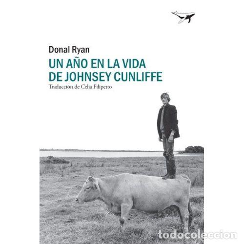 Libros: UN A&Ntilde;O EN LA VIDA DE JOHNSEY CUNLIFFE - RYAN, DONAL - Foto 1