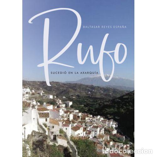 Libros: RUFO, SUCEDI&Oacute; EN LA AXARQU&Iacute;A - REYES ESPA&Ntilde;A,BALTASAR - Foto 1