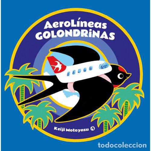 Libros: AEROL&Iacute;NEAS GOLONDRINAS - MOTOYASU, KEIJI - Foto 1