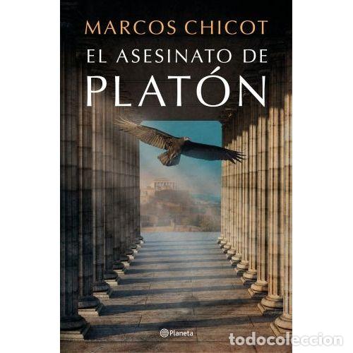 Libros: EL ASESINATO DE PLAT&Oacute;N - CHICOT, MARCOS - Foto 1
