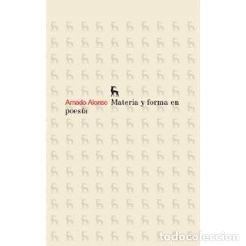 Libros: MATERIA Y FORMA EN POES&Iacute;A - ALONSO. AMADO - Foto 1