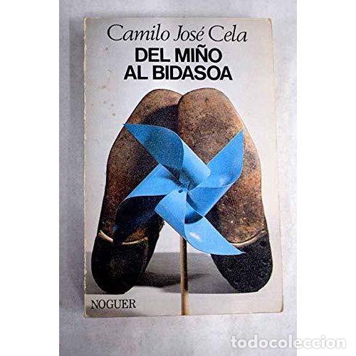 Libros: DEL MI&Ntilde;O AL BIDASOA - CELA. CAMILO JOSE - Foto 1