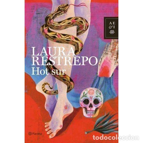 Libros: HOT SUR - RESTREPO, LAURA - Foto 1