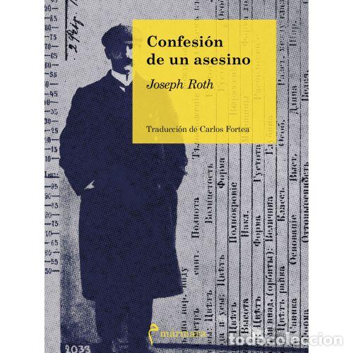 Libros: CONFESI&Oacute;N DE UN ASESINO - ROTH, JOSEPH - Foto 1
