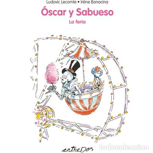 Libros: &Oacute;SCAR Y SABUESO. LA FERIA - LECOMTE, LUDOVIC - Foto 1
