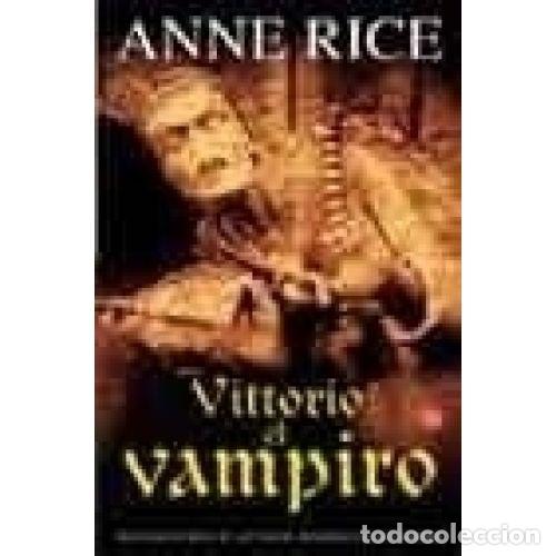 Libros: VITTORIO EL VAMPIRO - RICE,ANNE - Foto 1