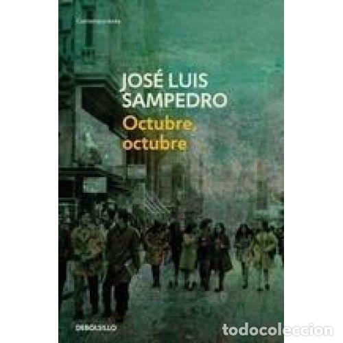 Libros: OCTUBRE, OCTUBRE - SAMPEDRO, JOS&Eacute; LUIS - Foto 1