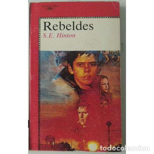 Libros: REBELDES - HINTON, S. E. - Foto 1
