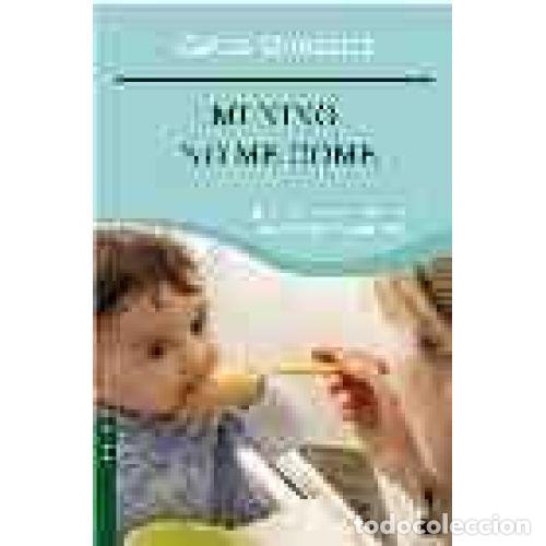 Libros: MI NI&Ntilde;O NO ME COME - GONZALEZ, Carlos - Foto 1