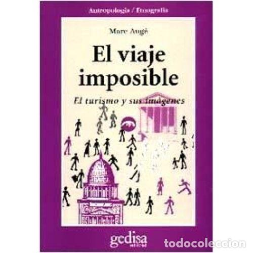 Libros: EL VIAJE IMPOSIBLE - AUG&Eacute;, MARC - Foto 1