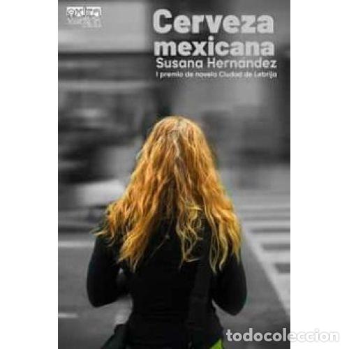 Libros: CERVEZA MEXICANA - HERN&Aacute;NDEZ, SUSANA - Foto 1