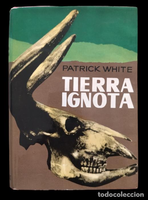 Libros: TIERRA IGNOTA / PATRICK WHITE. MUY BUEN ESTADO. - Foto 6