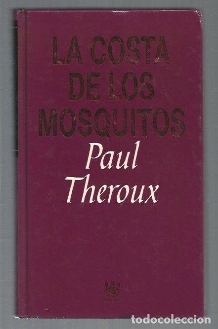 Libros: COSTA DE LOS MOSQUITOS - LA - THEROUX, PAUL - Foto 1