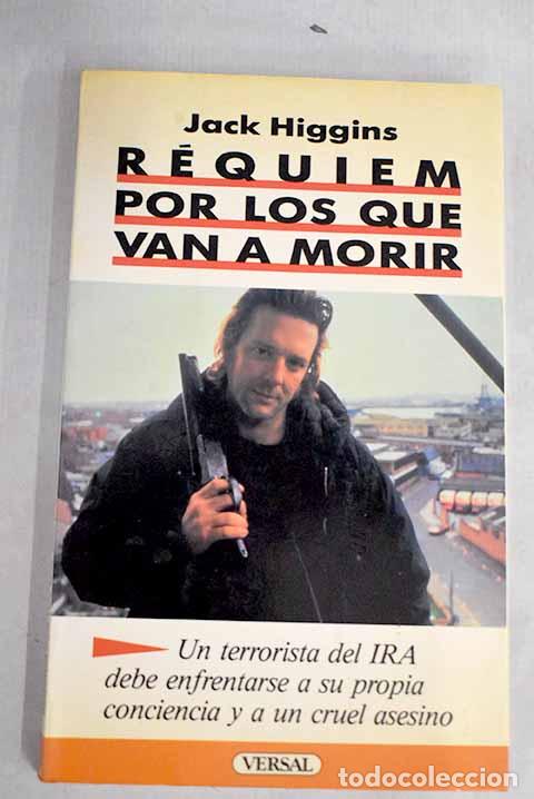 Libros: R&eacute;quiem por los que van a morir.- Higgins, Jack - Foto 1