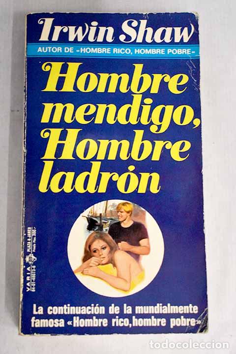 Libros: Hombre mendigo, hombre ladr&oacute;n.- Shaw, Irwin - Foto 1