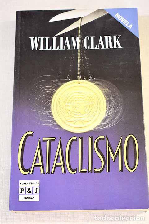 Libros: Cataclismo: Clark, William.- Clark, William - Foto 1