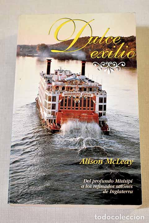 Libros: Dulce exilio: McLeay, Alison.- McLeay, Alison - Foto 1