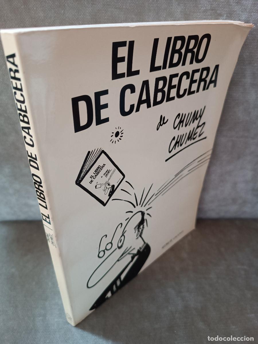 Libros: CHUMY CHUMEZ - EL LIBRO DE CABECERA - SEDMAY, 1975 - - Foto 2