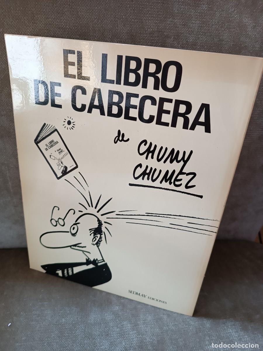 Libros: CHUMY CHUMEZ - EL LIBRO DE CABECERA - SEDMAY, 1975 - - Foto 3