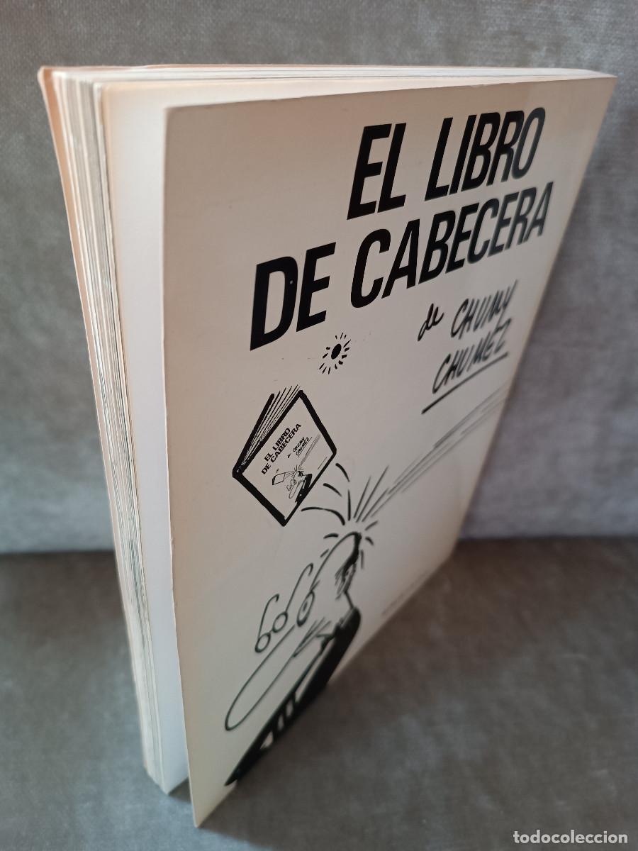 Libros: CHUMY CHUMEZ - EL LIBRO DE CABECERA - SEDMAY, 1975 - - Foto 4