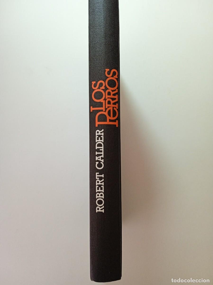 Libros: LOS PERROS - ROBERT CALDER - Foto 3