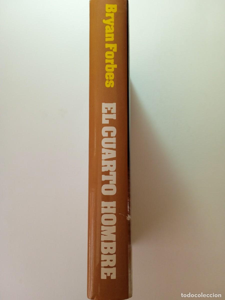 Libros: EL CUARTO HOMBRE - BRYAN FORBES - Foto 4