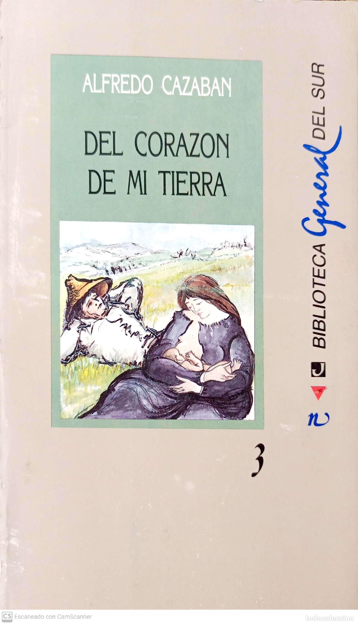 Libros: Del coraz&oacute;n de mi tierra - Alfredo Cazaban - Foto 1