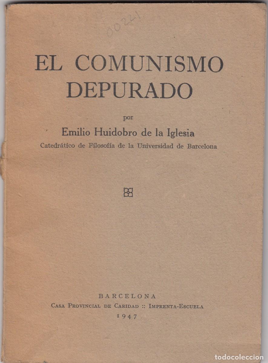 Libros: El comunismo Depurado. HUIDOBRO. AAE - Foto 1