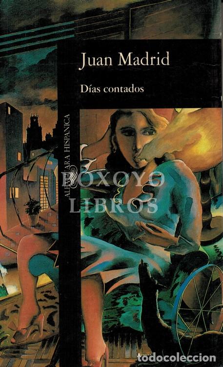 Libros: MADRID, Juan. D&iacute;as contados - Foto 1