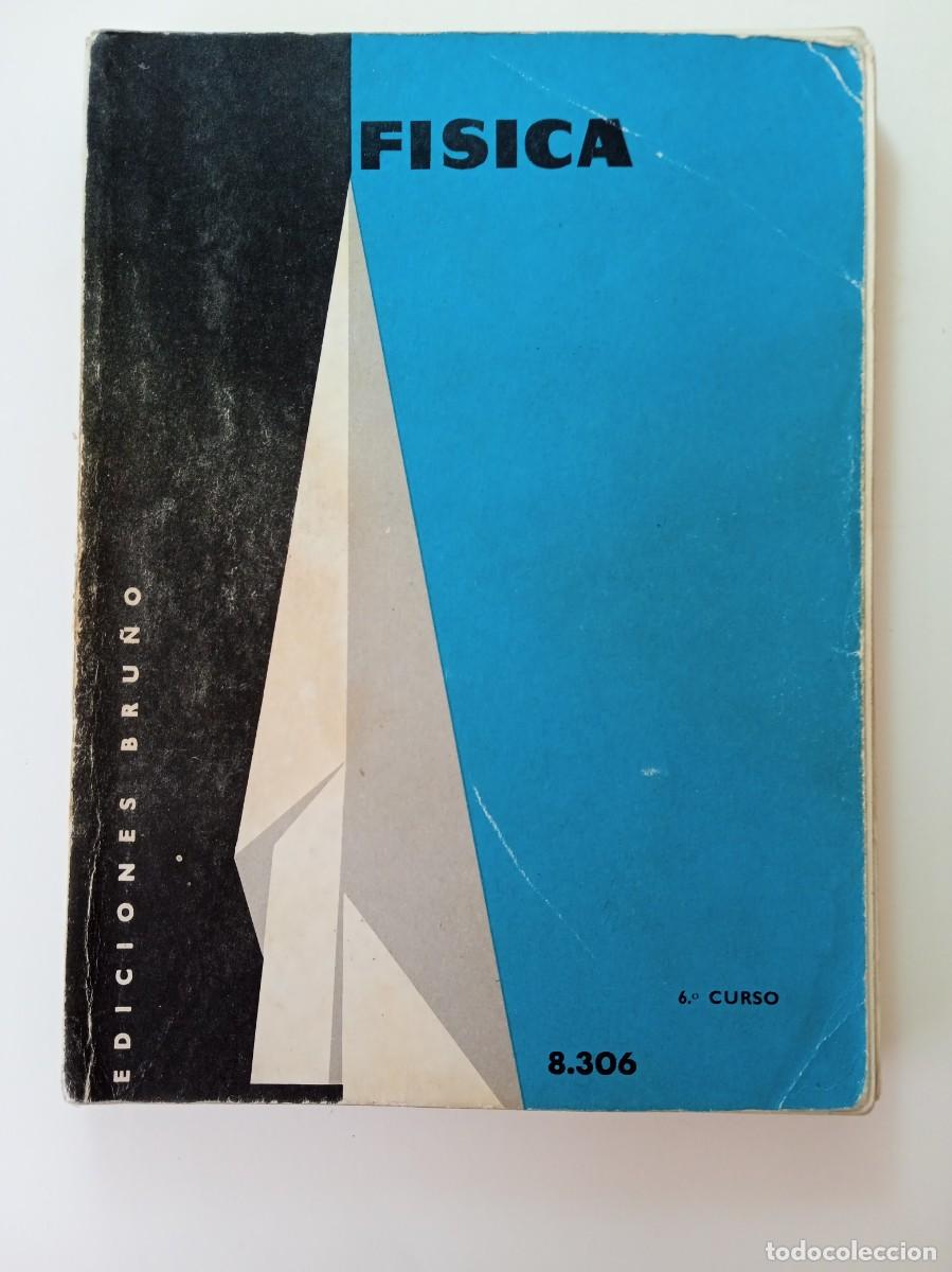 Libros: F&Iacute;SICA SEXTO CURSO - EDITORIAL BRU&Ntilde;O - Foto 1