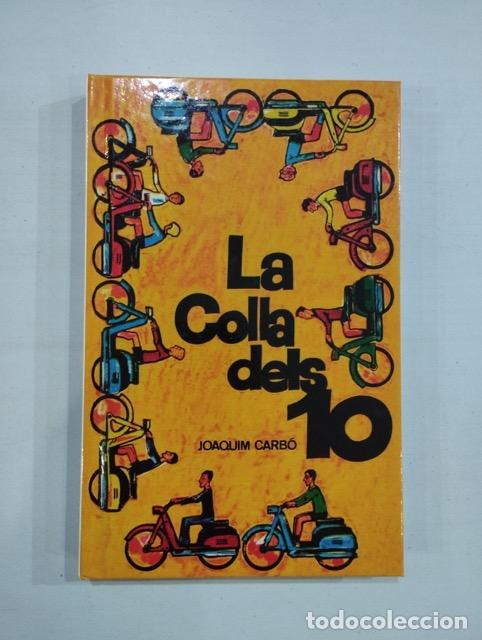 Libros: Joaquim Carb&oacute; - La colla dels 10 - Foto 1