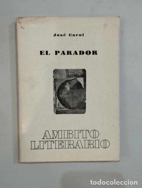 Libros: Jos&eacute; Carol - El parador - Foto 1