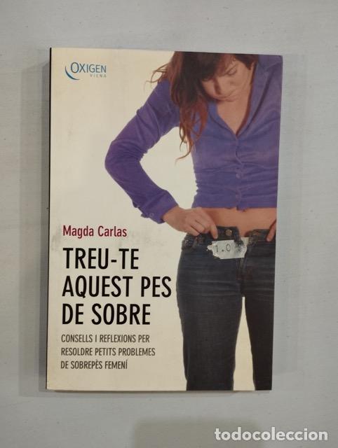 Libros: Magda Carlas - Treu-te aquest pes de sobre - Foto 1
