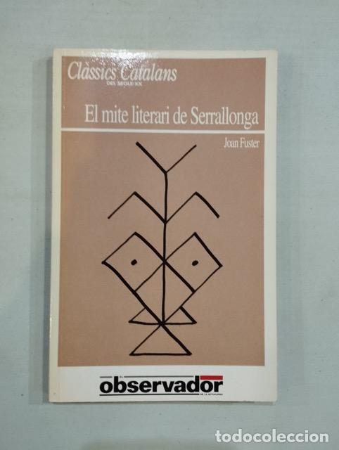 Libros: Joan Fuster - El mite literari de Serrallonga - Foto 1