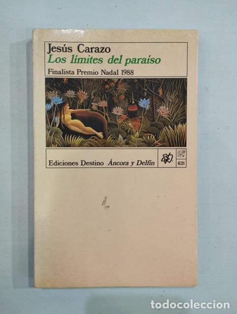 Libros: Jes&uacute;s Carazo - Los l&iacute;mites del para&iacute;so - Foto 1