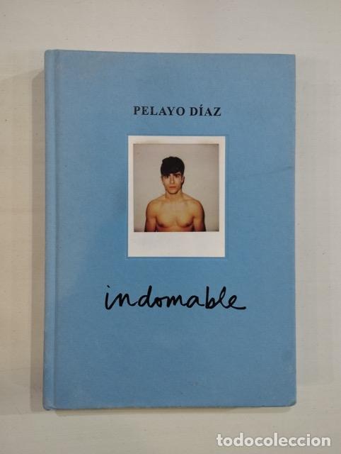 Libros: Pelayo D&iacute;az - Indomable - Foto 1