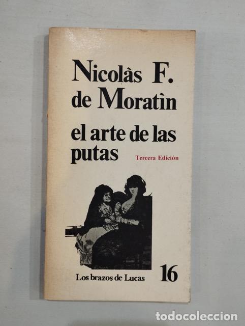 Libros: Nicol&aacute;s F. de Morat&iacute;n - El arte de las putas - Foto 1